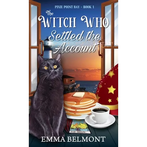 The Witch Who Settled the Account (Pixie Point Bay Book 1): A Cozy Witch Mystery