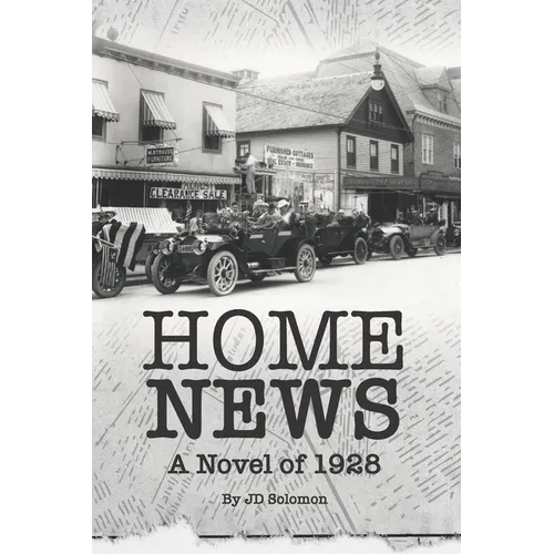 Home News: A Novel of 1928