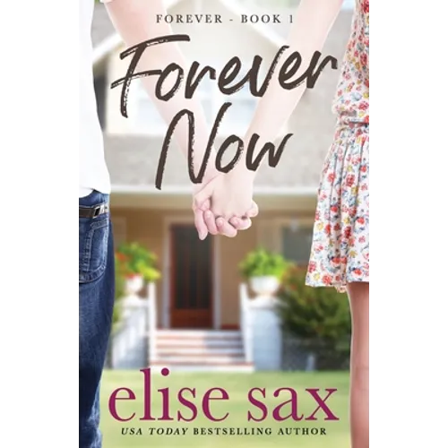 Forever Now: (Forever - Book 1)