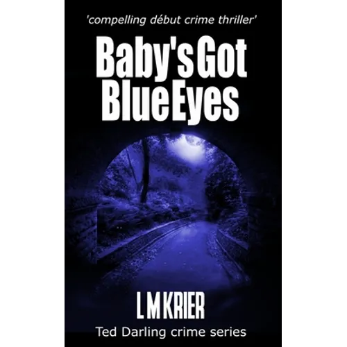 Baby's Got Blue Eyes: compelling début crime thriller