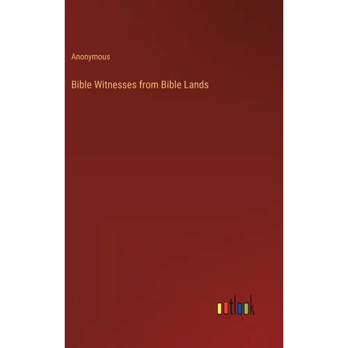 Bible Witnesses from Bible Lands