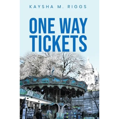 One Way Tickets