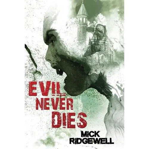 Evil Never Dies