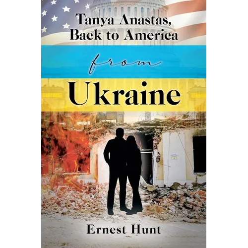 Tanya Anastas, Back to America from Ukraine