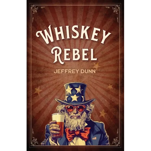 Whiskey Rebel