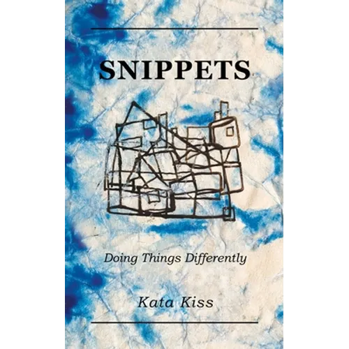 Snippets: Doing Things Differently