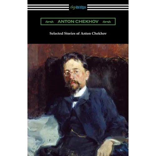 Selected Stories of Anton Chekhov