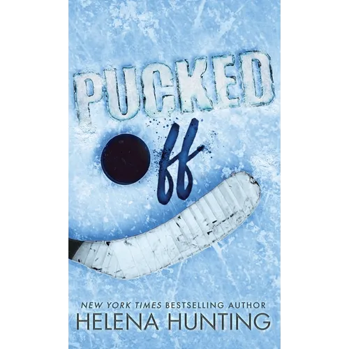 Pucked Off (Special Edition Hardcover)