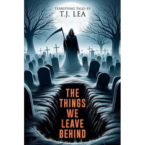 The Things We Leave Behind