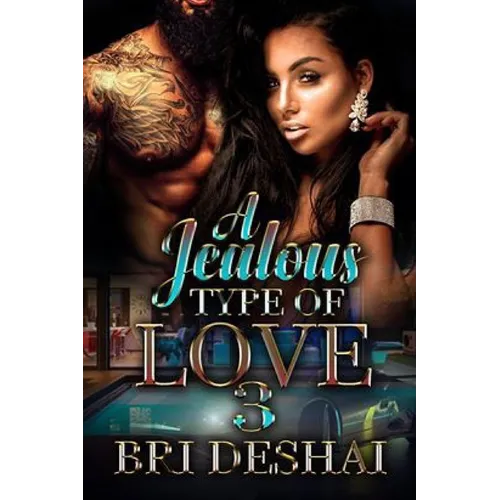 A Jealous Type Of love Part 3