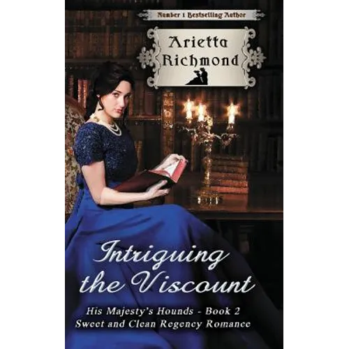 Intriguing the Viscount: Sweet and Clean Regency Romance