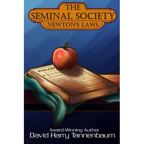The Seminal Society - Newton's Laws