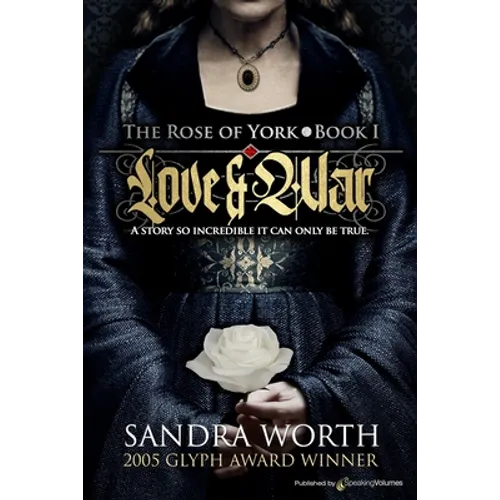 The Rose of York: Love & War