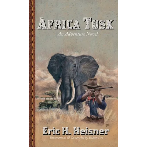 Africa Tusk: an adventure novel