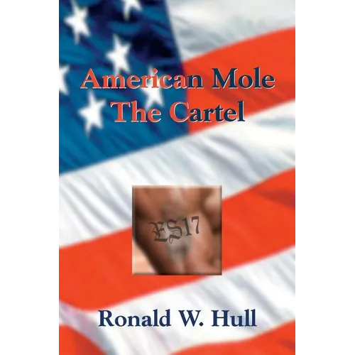 American Mole: The Cartel
