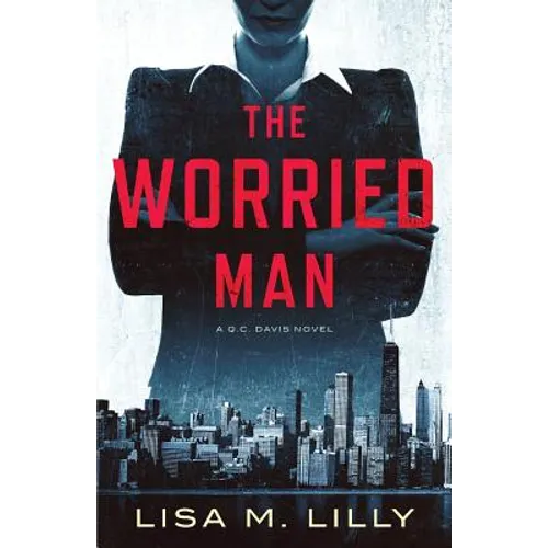 The Worried Man: A Q.C. Davis Novel