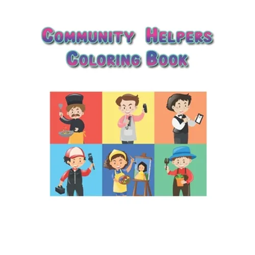 Community Helpers Coloring Book: Community Helpers Books For Preschoolers, Kids, Toddlers (28 Pages)