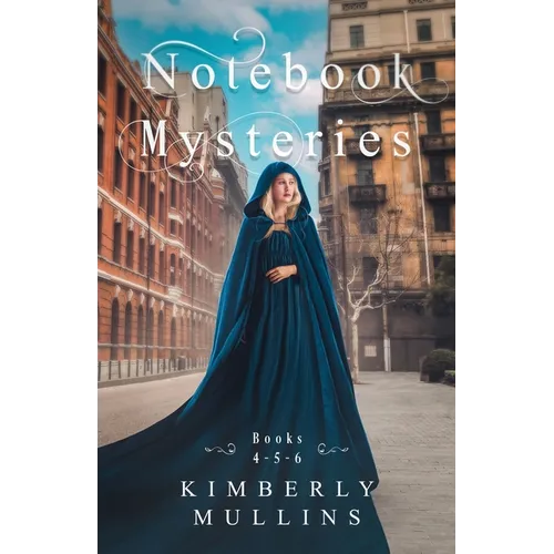 Notebook Mysteries Books 4-5-6