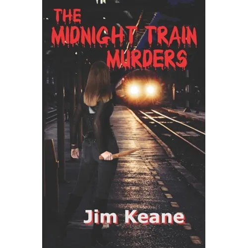 The Midnight Train Murders