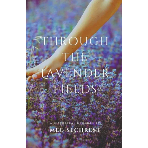 Through the Lavender Fields