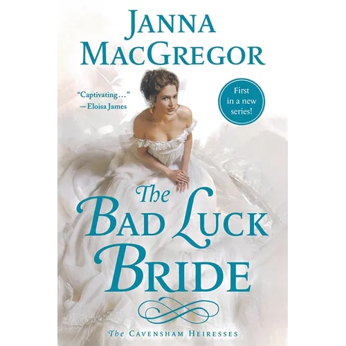 The Bad Luck Bride: The Cavensham Heiresses