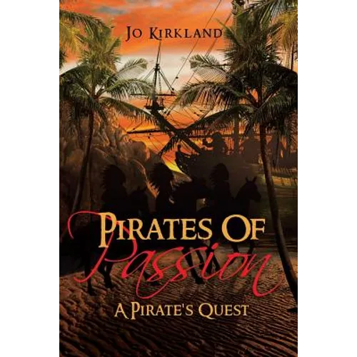 Pirates of Passion: A Pirate's Quest