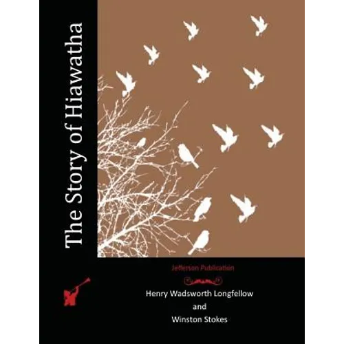 The Story of Hiawatha