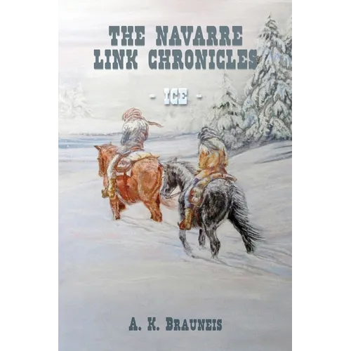 The Navarre Link Chronicles: Ice
