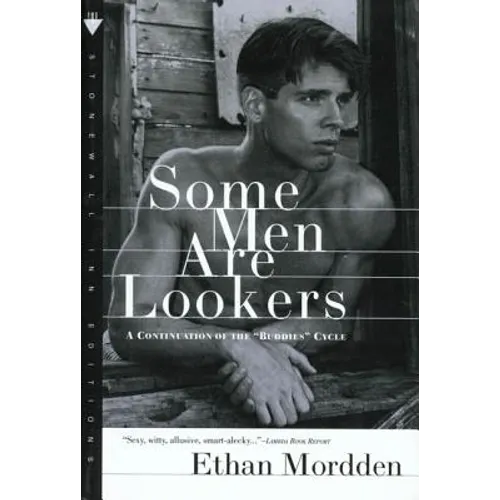 Some Men Are Lookers: A Continuation of the "Buddies" Cycle
