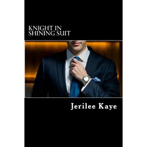 Knight in Shining Suit: GET UP, GET EVEN and GET A BETTER MAN.