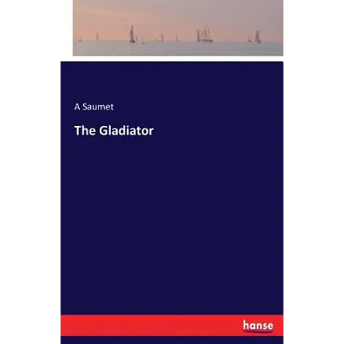 The Gladiator