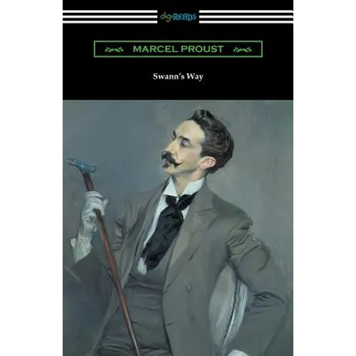 Swann's Way (Remembrance of Things Past, Volume One)