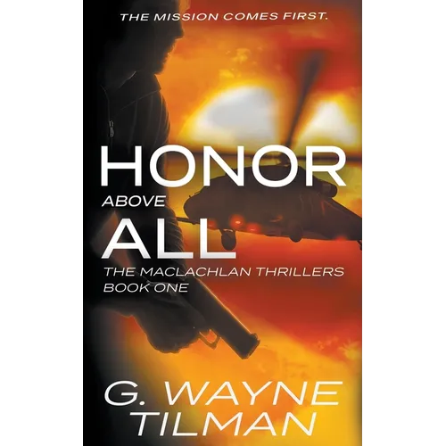 Honor Above All: A MacLachlan Thriller