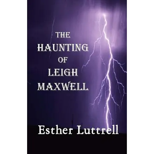 The Haunting of Leigh Maxwell (Large Print)