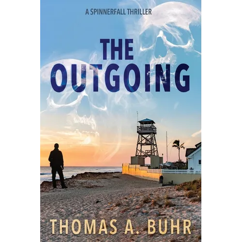 The Outgoing: A Spinnerfall Thriller