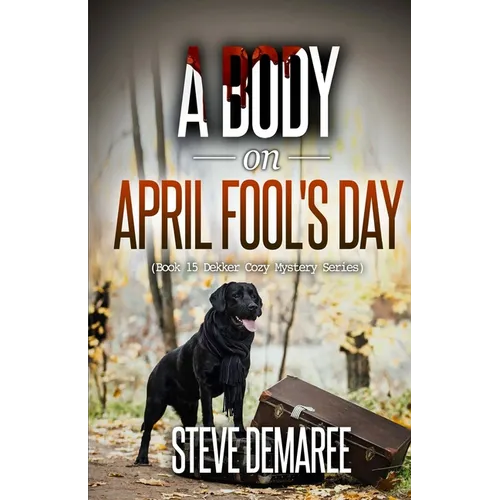 A Body on April Fool's Day