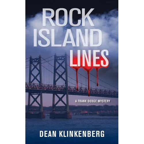 Rock Island Lines: A Frank Dodge Mystery