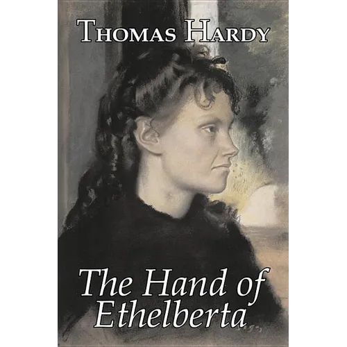 The Hand of Ethelberta by Thomas Hardy, Fiction, Literary, Short Stories