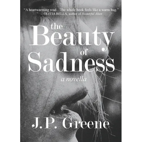 The Beauty of Sadness: a Novella