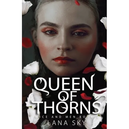Queen of Thorns: A Dark Mafia Romance: War of Roses Universe
