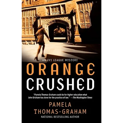 Orange Crushed: An Ivy League Mystery