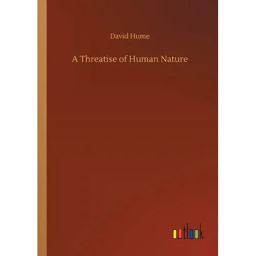A Threatise of Human Nature