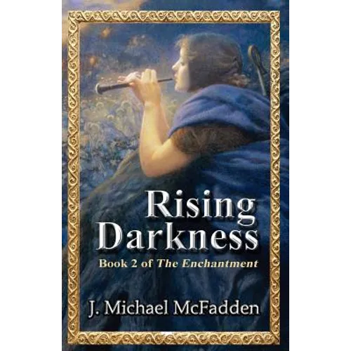 Rising Darkness: Book 2 of The Enchantment