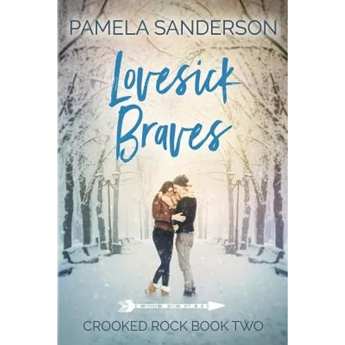 Lovesick Braves: Crooked Rock Book 2