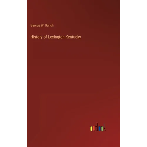 History of Lexington Kentucky