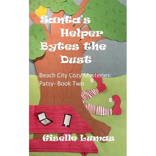 Santa's Helper Bytes the Dust: Beach City Cozy Mysteries: Patsy- Book Two
