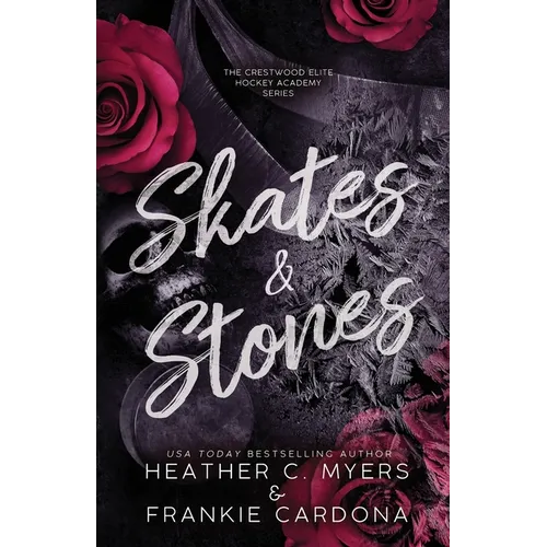 Skates & Stones: An Enemies to Lovers Dark Hockey Romance