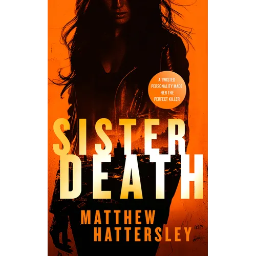 Sister Death: An Explosive, Page-Turning Thriller