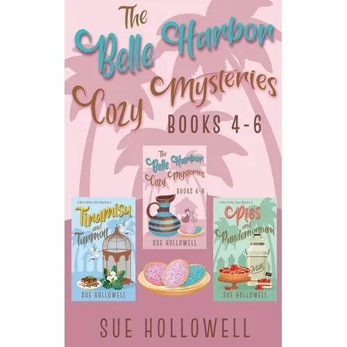 Belle Harbor Cozy Mysteries - Books 4 - 6