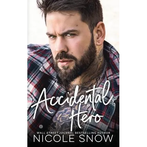 Accidental Hero: A Marriage Mistake Romance